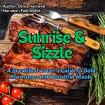 Sunrise &amp; Sizzle