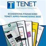 Ecosistema Financiero Tenet: Apps Financieras 2025 cover image