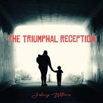 The Triumphal Reception cover image