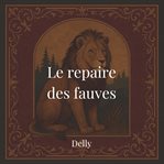 Le repaire des fauves cover image
