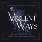All the Violent Ways : The Realm of Nume cover image