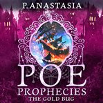 POE Prophecies: The Gold Bug cover image