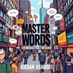 Master Words for Unforgettable Influence cover image