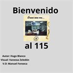 Bienvenido al 115 cover image