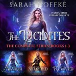 The Lucidites Complete Series : Books #1-3 cover image