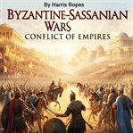 Byzantine-Sassanian Wars cover image