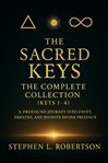 The Sacred Keys: The Complete Collection : Keys #1–4 cover image