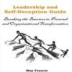 Leadership and Self-Deception cover image