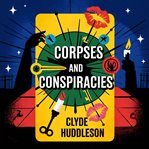 Corpses and Conspiracies cover image