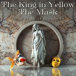 The King in Yellow: The Mask cover image