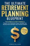 The Ultimate Retirement Planning Blueprint cover image