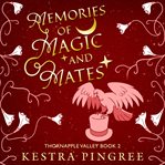 Memories of Magic and Mates cover image