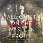 All Quiet on the Western Front : With Commentary By Benjamin Fife cover image