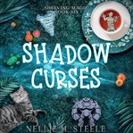 Shadow Curses : A Magical Library Urban Fantasy Novel cover image
