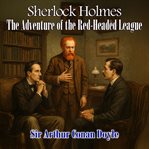 The Adventure of the Red-Headed League cover image