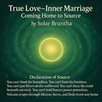 True Love-Inner Marriage: Coming Home to Source cover image