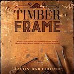 Timber Frame cover image