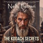 The Kodach Secrets : The Book of Real-life Transformation cover image