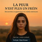 La Peur N'Est Plus Un Frein cover image