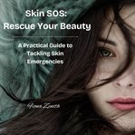 Skin Sos Rescue Your Beauty cover image