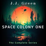 Space Colony One : The Complete Series cover image