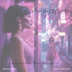 Where the City Breathes : A Story About Losing Control... to Find Yourself cover image