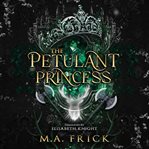 The Petulant Princess cover image