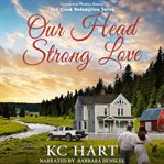 Our Head Strong Love cover image