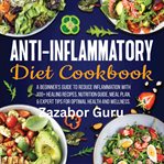 Anti-Inflammatory Diet Cookbook cover image