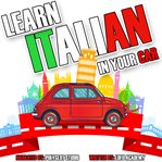 Learn Italian in Your Car cover image