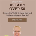 Weight Loss Women Over 50 cover image