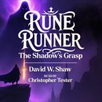 Rune Runner: The Shadow's Grasp cover image