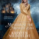 Mystery at the Midnight Ball : A Cinderella Fairy Tale cover image
