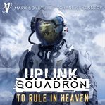 To Rule in Heaven cover image