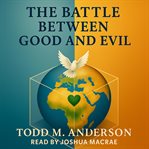 The Battle Between Good and Evil cover image