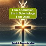 I am a Christian, I'm in Scientology. I am okay cover image