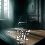 Through the Eyes of Evil cover image