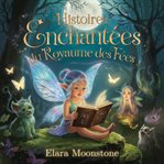Histoires Enchantées Du Royaume Des Fées cover image