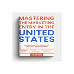 Mastering the Marketing Entry in the United States cover image