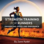 Strength Training for Runners cover image