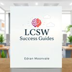LCSW Success Guides for Daily Life cover image