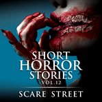 Short Horror Stories Vol. 12 cover image