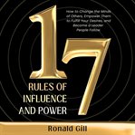 17 Rules of Influence and Power cover image