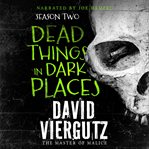 Dead Things in Dark Places cover image
