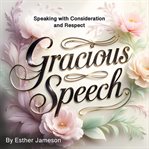 Gracious Speech cover image