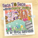 Face to Face With the Easter Bunny cover image