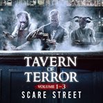 Tavern of Terror Volumes 1 - 3 cover image