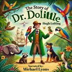 The Story of Dr. Dolittle cover image