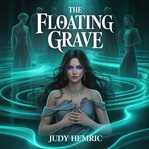 The Floating Grave cover image
