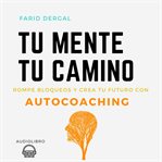 Tu Mente Tu Camino cover image